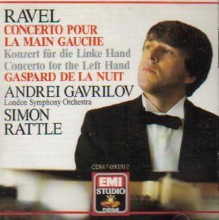 Andrei Gavrilov plays Ravel Piano Concerto for Left Hand in D + Pavane for a Dead Princess, Gaspard de la Nuit (Concerto Pour La Main Gauche) (EMI): Music
