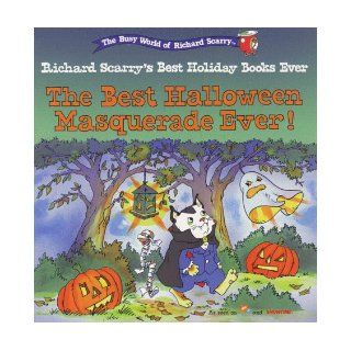The Best Halloween Masquerade Ever! (Richard Scarry's Best Holiday Books Ever): Richard Scarry: 9780689823756:  Children's Books