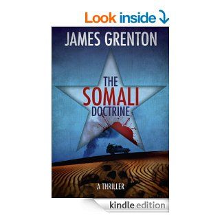 The Somali Doctrine   Kindle edition by James Grenton. Literature & Fiction Kindle eBooks @ .