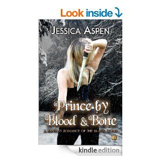 Prince by Blood and Bone: A Fantasy Romance of the Black Court (Tales of the Black Court Book 2) eBook: Jessica Aspen: Kindle Store