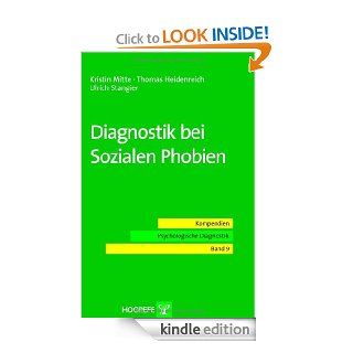Diagnostik bei Sozialen Phobien (German Edition) eBook: Thomas Heidenreich, Kristin Mitte, Ulrich Stangier: Kindle Store