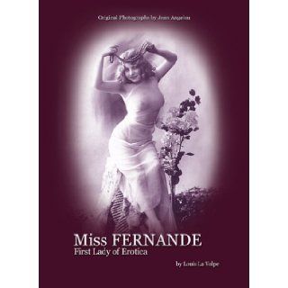Miss Fernande First Lady of Erotica Miss Fernande Online 9781411653245 Books