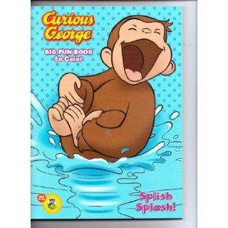 Curious George Big Fun Book to Color ~ Splish Splash!: Universal: 9781453057322:  Children's Books