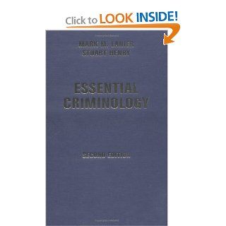 Essential Criminology, Second Edition: Mark M Lanier, Stuart Henry: 9780813340890: Books