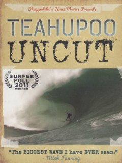 Teahupoo Uncut: Teahupoo Uncut: Movies & TV
