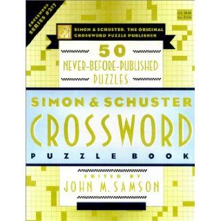 Simon & Schuster Crossword Puzzle Book #217 : Simon Schuster The Original Crossword Puzzle Publisher: John M. Samson: 9780684869346: Books