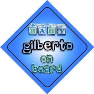 Baby Boy Gilberto on board novelty car sign gift / present for new child / newborn baby : Child Safety Car Seat Accessories : Baby