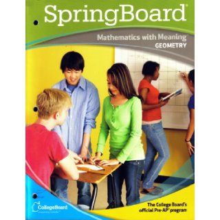 SpringBoard Mathematics With Meaning Geometry Student Edition Betty Barnett, John Nelson Books