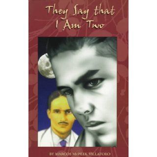 They Say That I Am Two: Poems: Marcos McPeek Villatoro: 9781558851962: Books