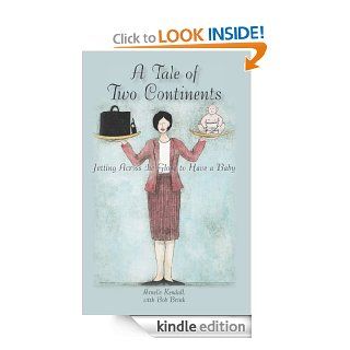 A Tale of Two Continents: Jetting across the Globe to Have a Baby eBook: Bob  Brink, Arnelle  Kendall: Kindle Store