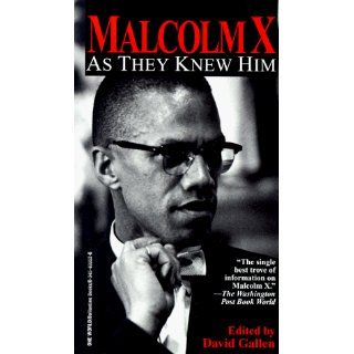 Malcolm X: As They Knew Him: David Gallen: 9780345400529: Books