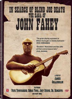 In Search of Blind Joe Death: The Saga of John Fahey: John Fahey, Pete Townshend, Joey Burns, Chris Funk, Barry Hansen, James Cullingham: Movies & TV