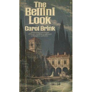 The Bellini Look: Carol Brink: 9780552621311: Books