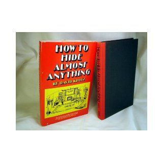 How To Hide Almost Anything: David Krotz, Nina Sklansky: 9780688028947: Books