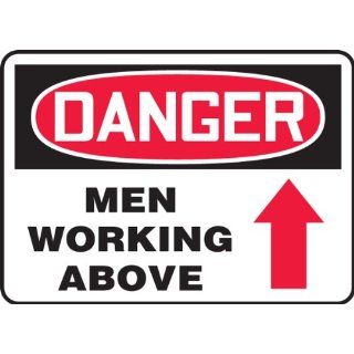 Accuform Signs MEQM061VS Adhesive Vinyl Safety Sign, Legend "DANGER MEN WORKING ABOVE (ARROW UP)", 7" Length x 10" Width x 0.004" Thickness, Red/Black on White: Industrial Warning Signs: Industrial & Scientific