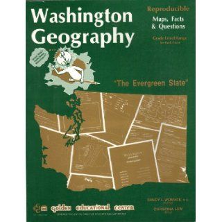 Washington State Geography: The Evergreen State/Grade 4 & Above: Randy L. Womack, Christina Lew: 9781565000360: Books