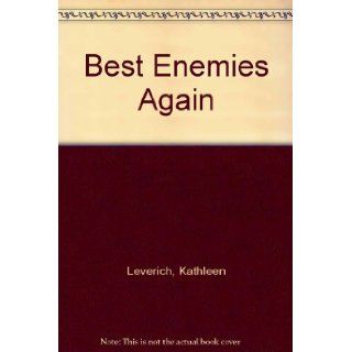 Best Enemies Again: Kathleen Leverich: 9780679821809: Books