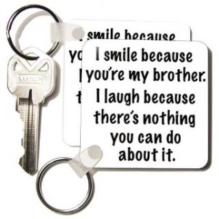 EvaDane   Funny Quotes   Because you're my brother, Family humor   Key Chains   set of 2 Key Chains: Clothing