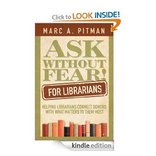 Ask Without Fear for Librarians eBook: Marc Pitman: Kindle Store