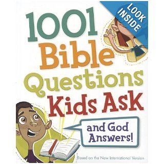 1001 Bible Questions Kids Ask: Zondervan: 9780310725152: Books