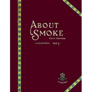 A Pipeman's Christmastime Companion Set (About Smoke Gifts Edition Christmas 1923 & What the Soldiers are Asking For 1914): Dunhill, Gary B. Schrier: Books