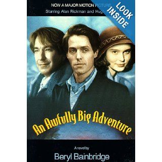 An Awfully Big Adventure (Bainbridge, Beryl): Beryl Bainbridge: 9780786701841: Books