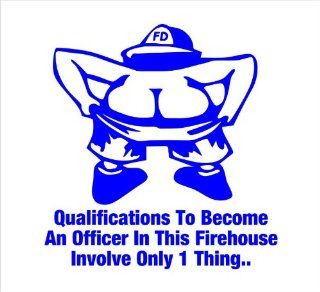 Firefighter Decals Qualifications to Become an Officer in this Firehouse Involve Only One ThingButtcrack Officer Decal Sticker Laptop, Notebook, Window, Car, Bumper, EtcStickers 5.5"x6""in. in BLUE Exterior Window Sticker with Free Shipping: