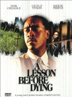 A LESSON BEFORE DYING: Movies & TV