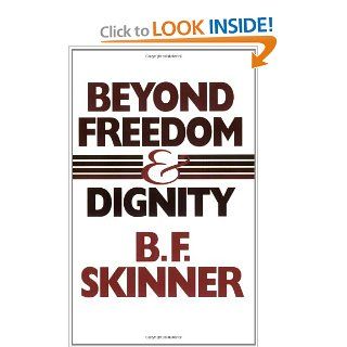 Beyond Freedom & Dignity: 9780872206274: Philosophy Books @