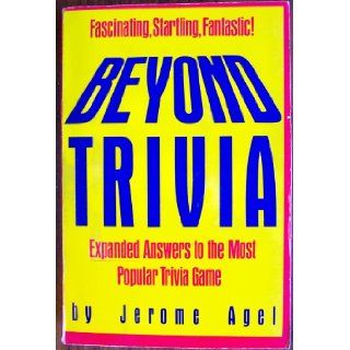 Beyond trivia: Jerome Agel: 9780671541286: Books