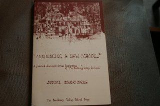 Announcing a New School: A Personal Account of the Beginnings of the Sudbury Valley School/115: Daniel Greenberg: 9781888947113: Books