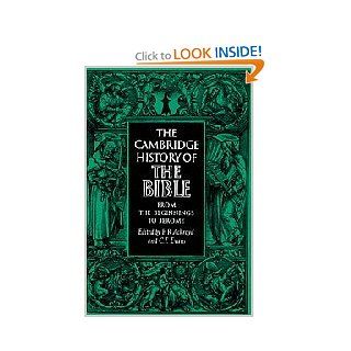 The Cambridge History of the Bible: Volume 1, From the Beginnings to Jerome (9780521099738): P. R. Ackroyd, C. F. Evans: Books