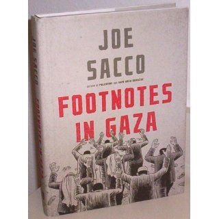 Footnotes in Gaza: A Graphic Novel: Joe Sacco: 9780805073478: Books