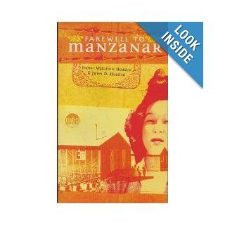 Farewell to Manzanar: A true story of Japanese American experience during and after the World War II internment.: Jeanne Houston: 9780553229622: Books