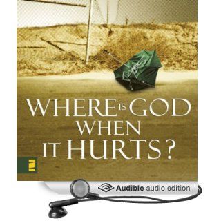 Where Is God When It Hurts? (Audible Audio Edition): Philip Yancey, Maurice England: Books
