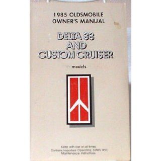 1985 Oldsmobile Delta 88, Custom Cruiser, Ninety Eight owners manual: Books