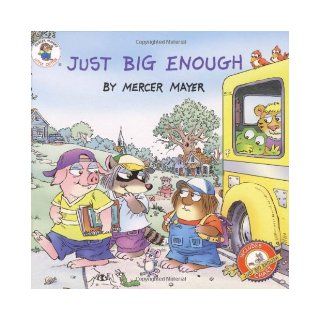 Little Critter: Just Big Enough: Mercer Mayer: 9780060539634:  Children's Books