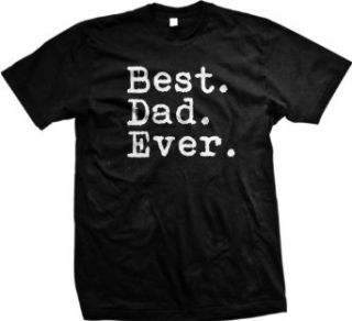 {ULTRAD} Best. Dad. Ever. Mens T shirt, Father's Day Best Dad Ever Men's Tee Shirt: Clothing
