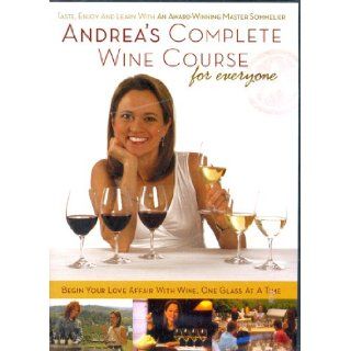 Andrea's Complete Wine Course for Everyone: Andrea Robinson: 9780977103218: Books