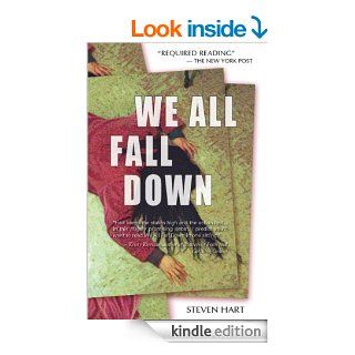 We All Fall Down eBook: Steven Hart: Kindle Store