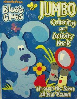 Blue's Clues Jumbo Coloring & Activity Book ~ Through the Town All Year Round: Toys & Games