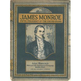 James Monroe, fifth president of the United States: Mabel Mason Carlton: Books
