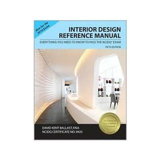 Interior Design Reference Manual 5th (fifth) edition Text Only: David Kent Ballast: Books