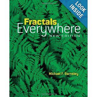 Fractals Everywhere New Edition (Dover Books on Mathematics) Michael F. Barnsley, Mathematics 9780486488707 Books