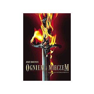 With Fire and Sword    Ogniem i mieczem: Jerzy Hoffman, www.mge.tv, the vast struggles for power followed by decline after a civil war Historical 17th Century Poland: Movies & TV