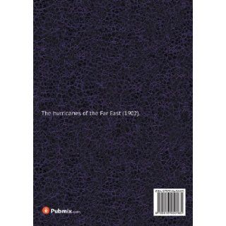 The hurricanes of the Far East: Paul Bergholz, Robert Henry Scott: 9785518450165: Books