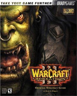 Warcraft III: Reign of Chaos Official Strategy Guide (Bradygames Take Your Games Further): Bart G. Farkas: 0752073000806: Books