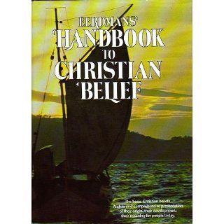 Eerdmans' Handbook to Christian Belief: Robin Keeley: 9780802835772: Books