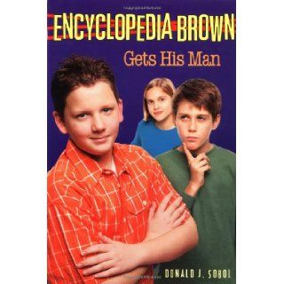 Encyclopedia Brown Gets His Man (Encyclopedia Brown Books) Donald J. Sobol 9780553157222 Books