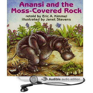 'Anansi and the Moss Covered Rock' and 'Anansi Goes Fishing' (Audible Audio Edition) Eric A. Kimmel, Jerry Terheyden Books